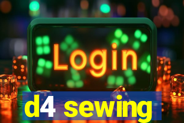 d4 sewing